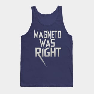 Magneto was right Tank Top